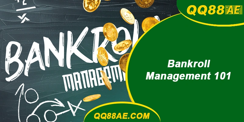 Bankroll Management 101