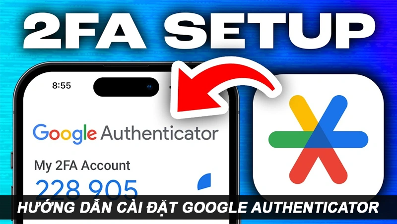 Cài đặt Google Authenticator 