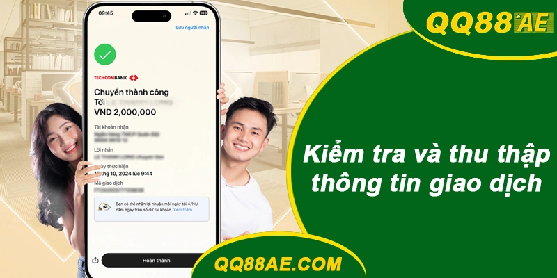 Kiểm tra và thu thập thông tin giao dịch QQ88