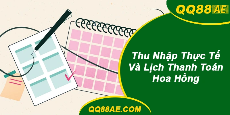 Lịch thanh toán hoa hồng QQ88