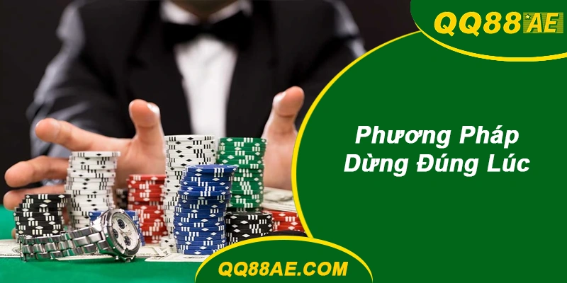 Phương Pháp Dừng Đúng Lúc